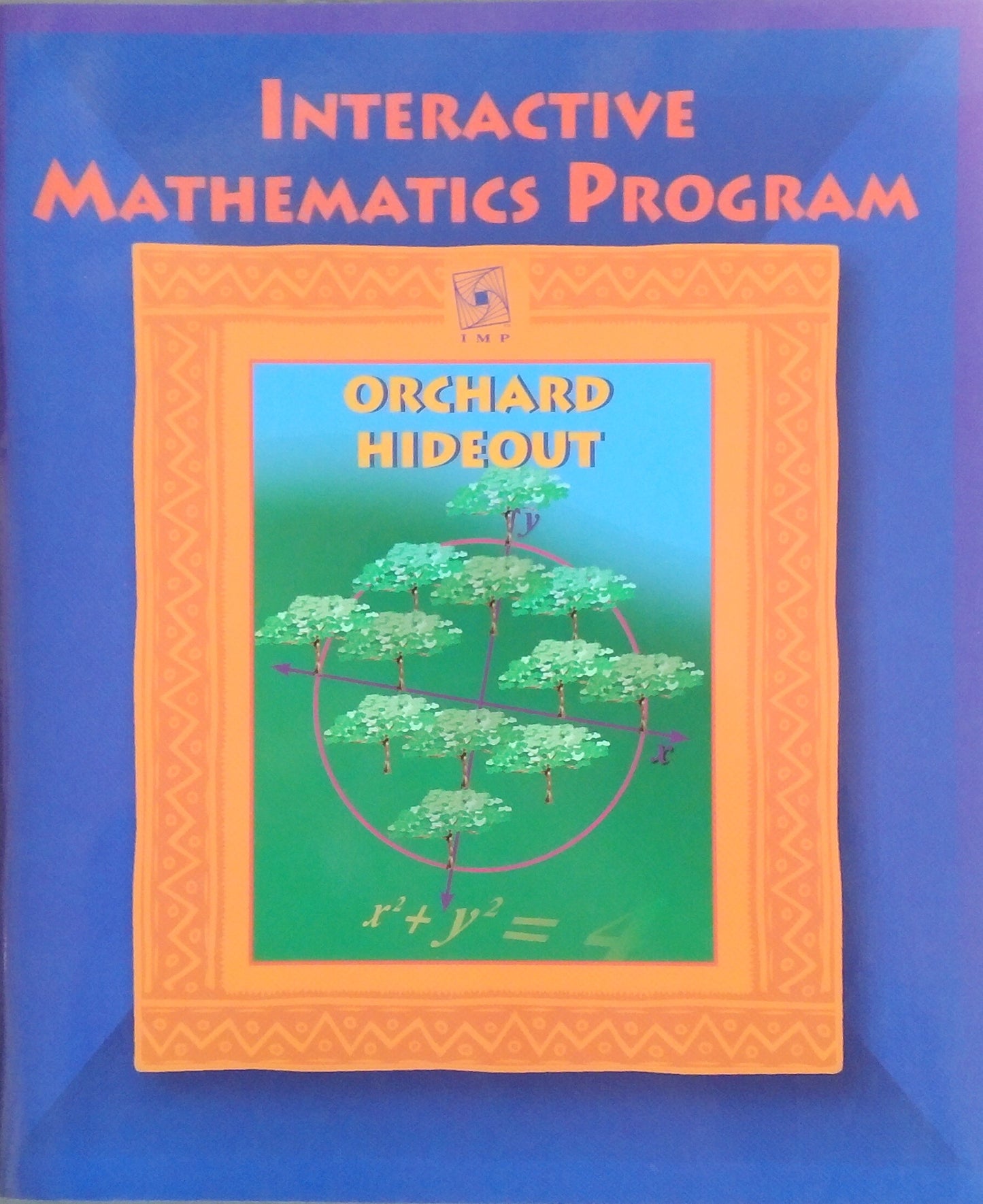 Interactive Mathematics Program: Orchard Hideout
