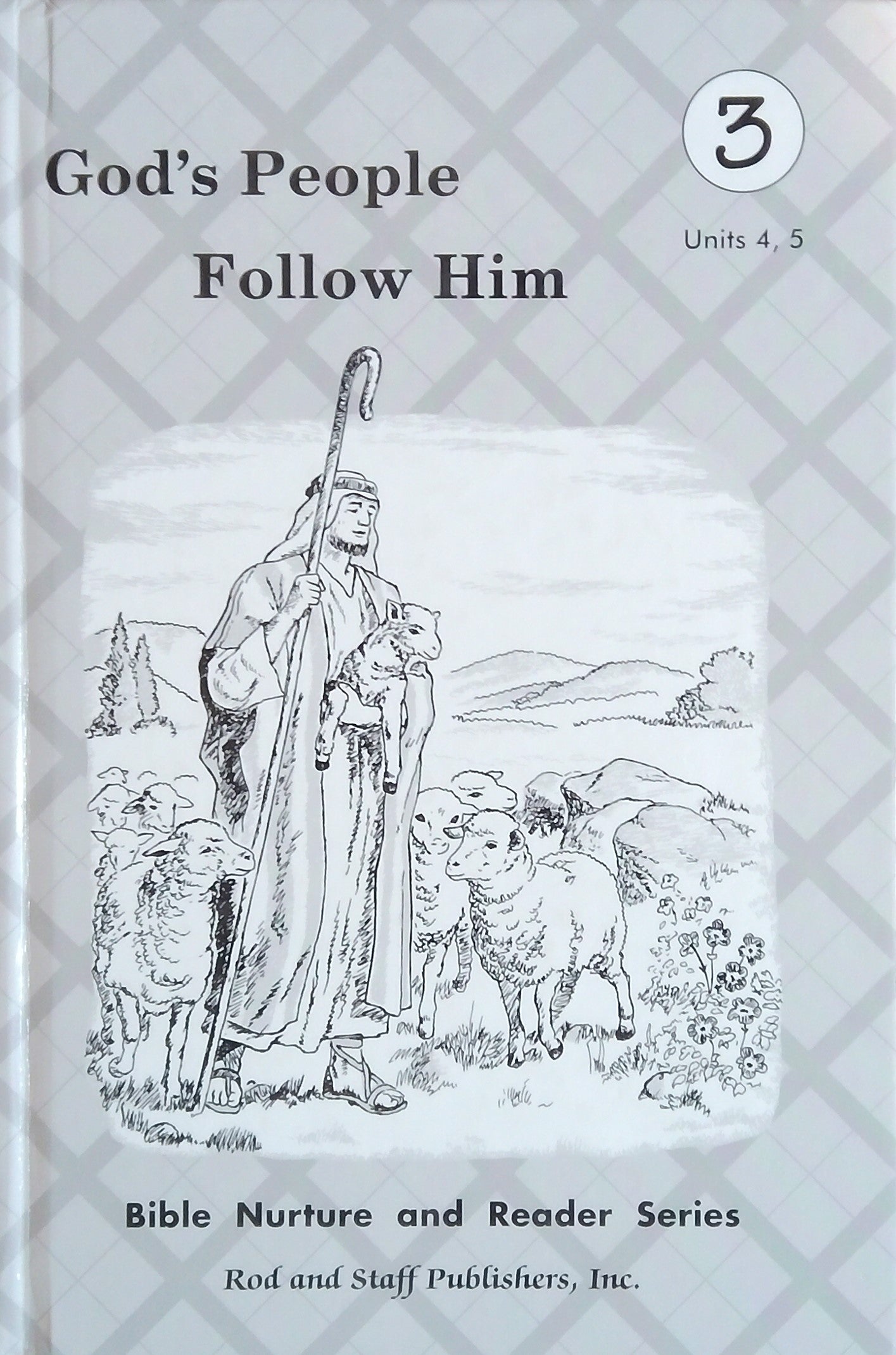 God's People Follow Him Reader - Units 4&5