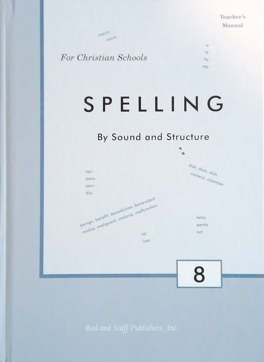 Spelling By Sound And Structure 8 - Teacher's Manual