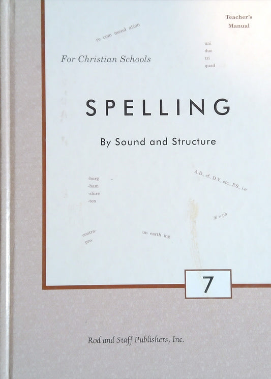 Spelling By Sound And Structure 7 - Teacher's Manual