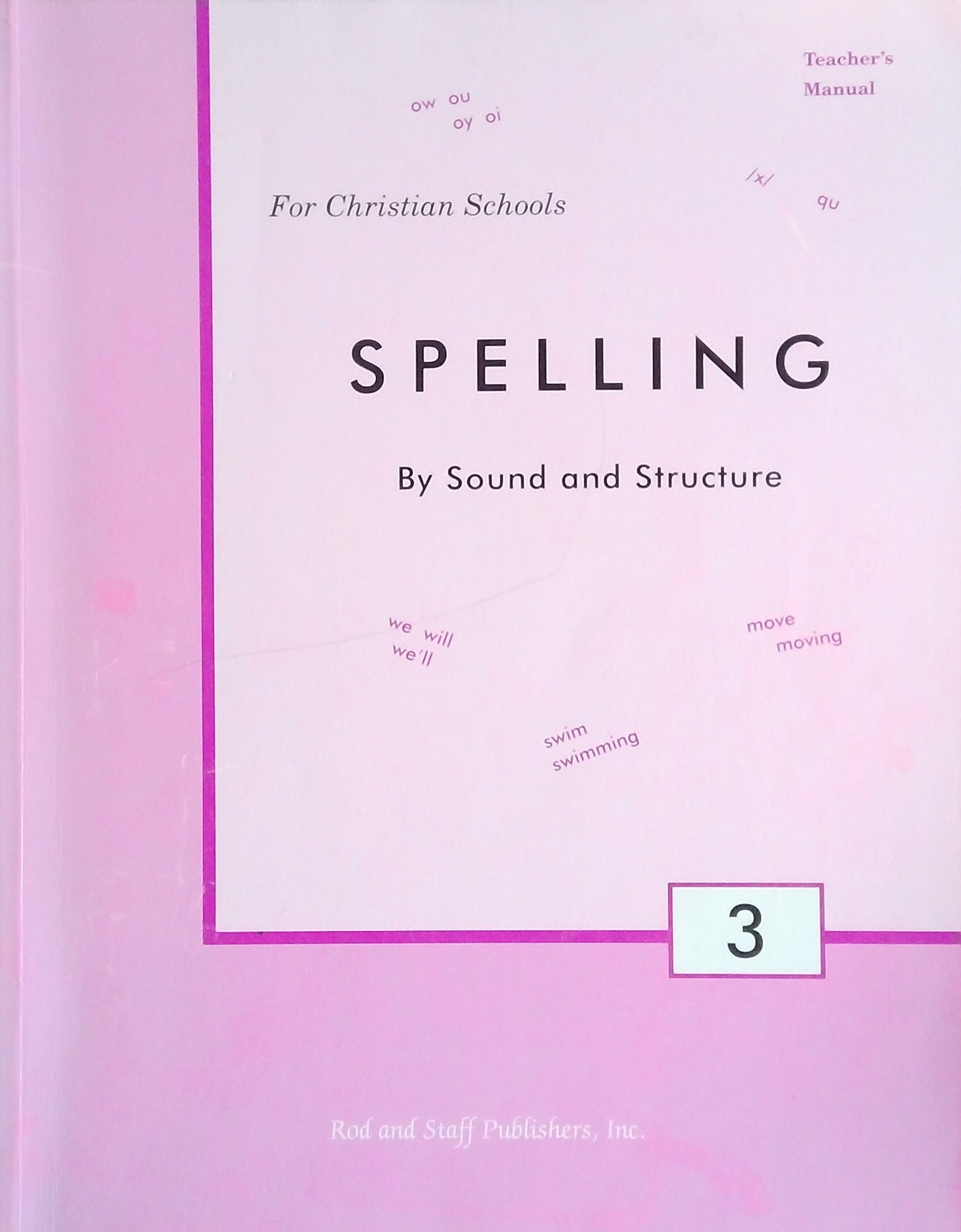 Spelling By Sound And Structure 3 - Teacher's Manual