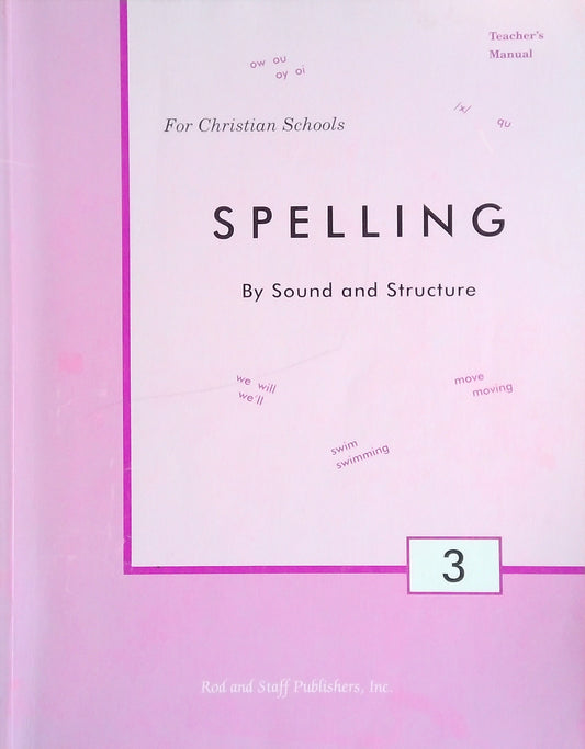 Spelling By Sound And Structure 3 - Teacher's Manual