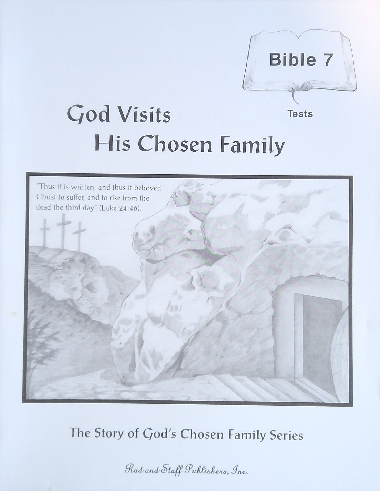 God Visits His Chosen Family: Tests