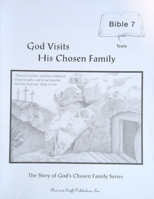 God Visits His Chosen Family: Tests