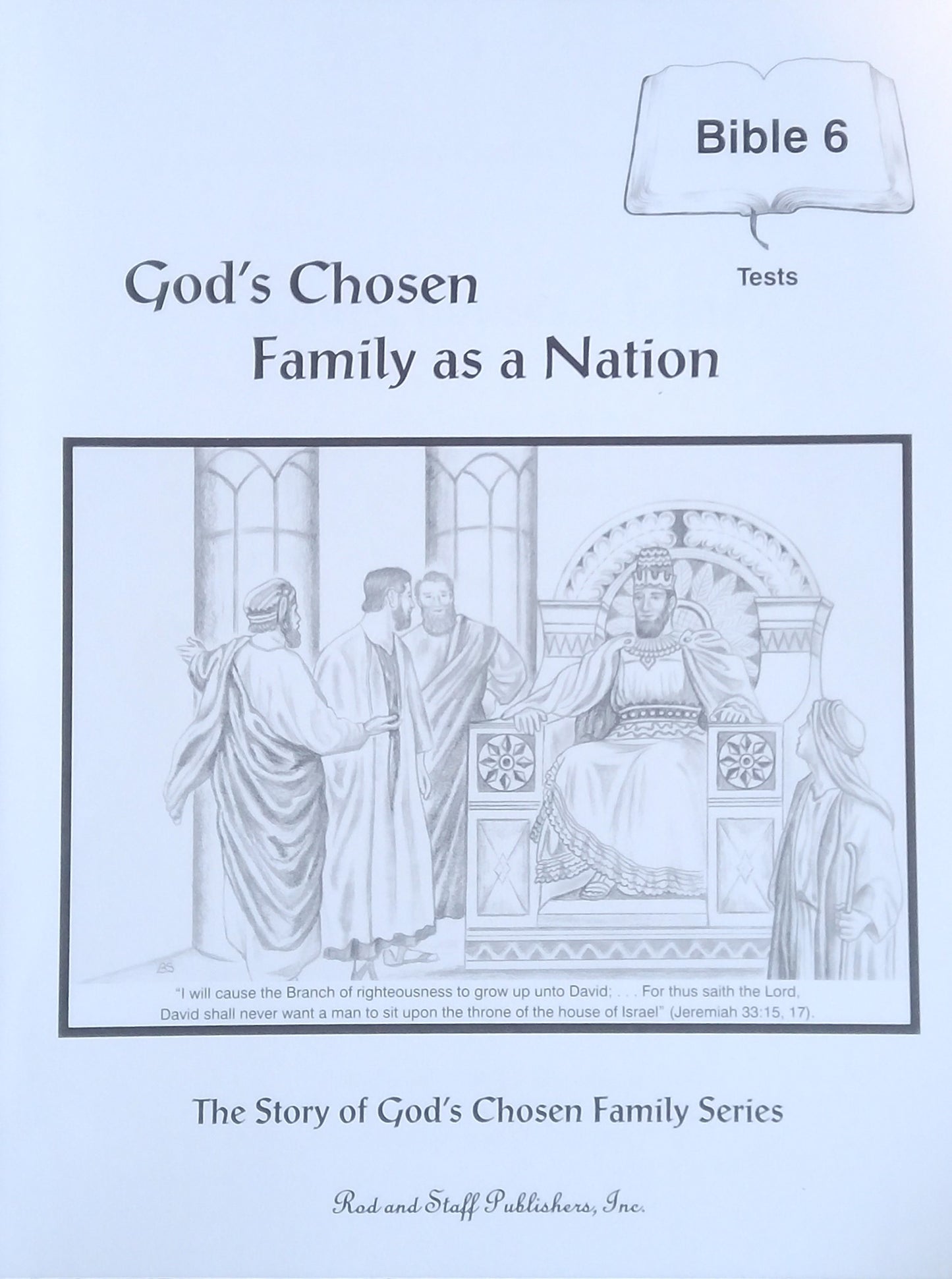 God's Chosen Family As A Nation: Tests