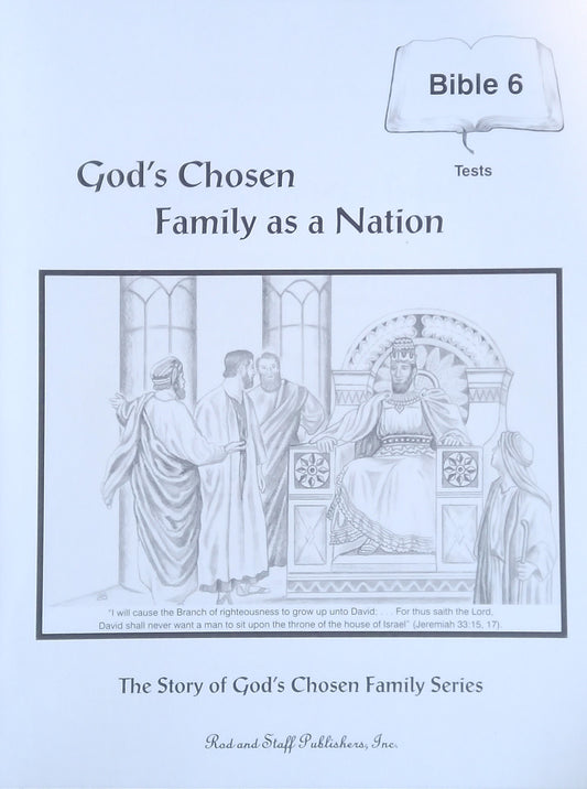God's Chosen Family As A Nation: Tests
