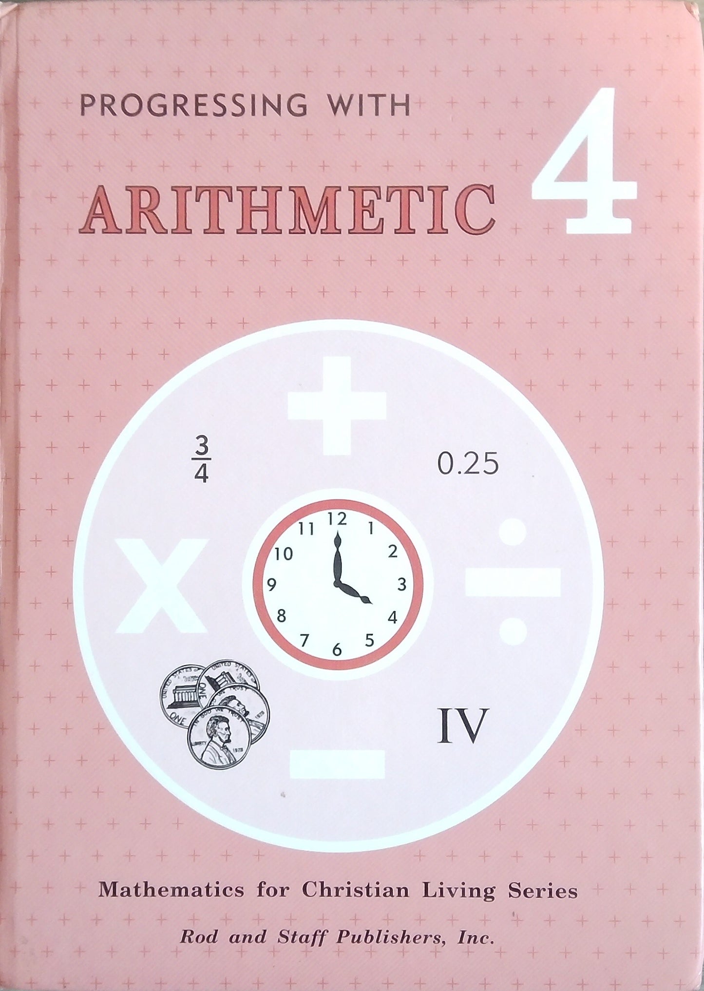 Progressing With Arithmetic 4 - Student Textbook