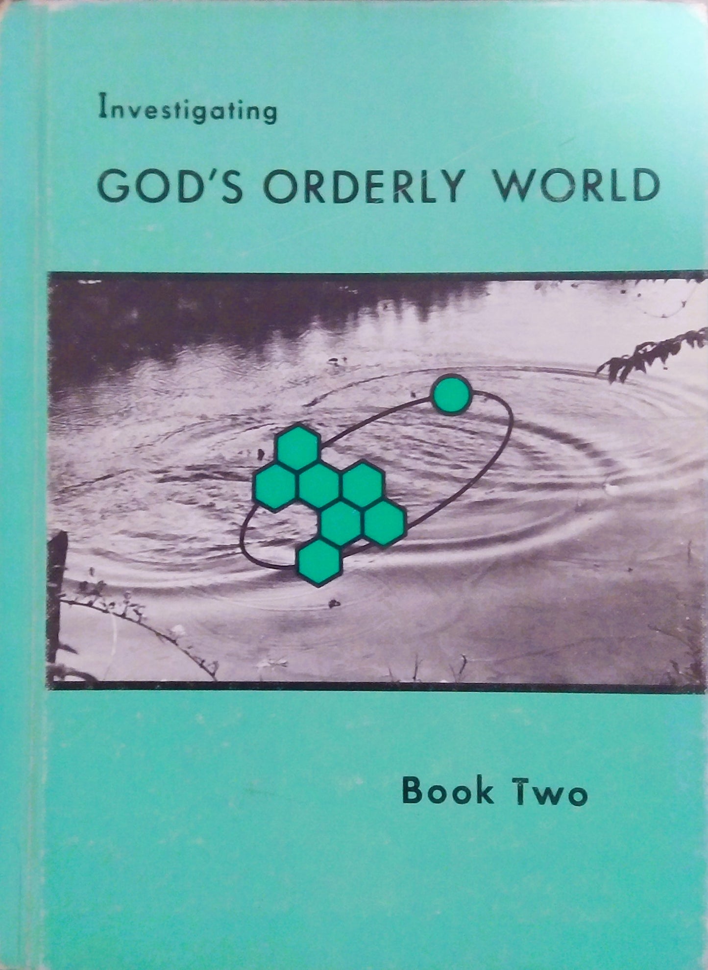Investigating God's Orderly World: Book 2