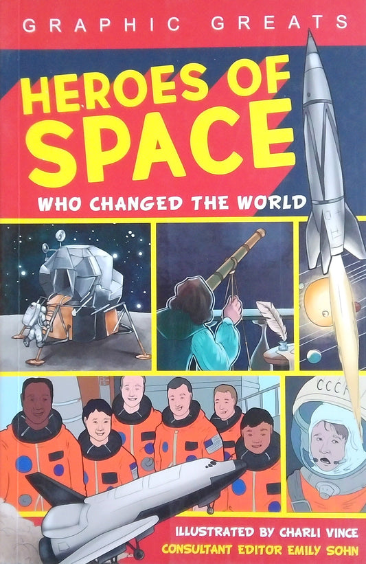 Graphic Greats: Heroes Of Space