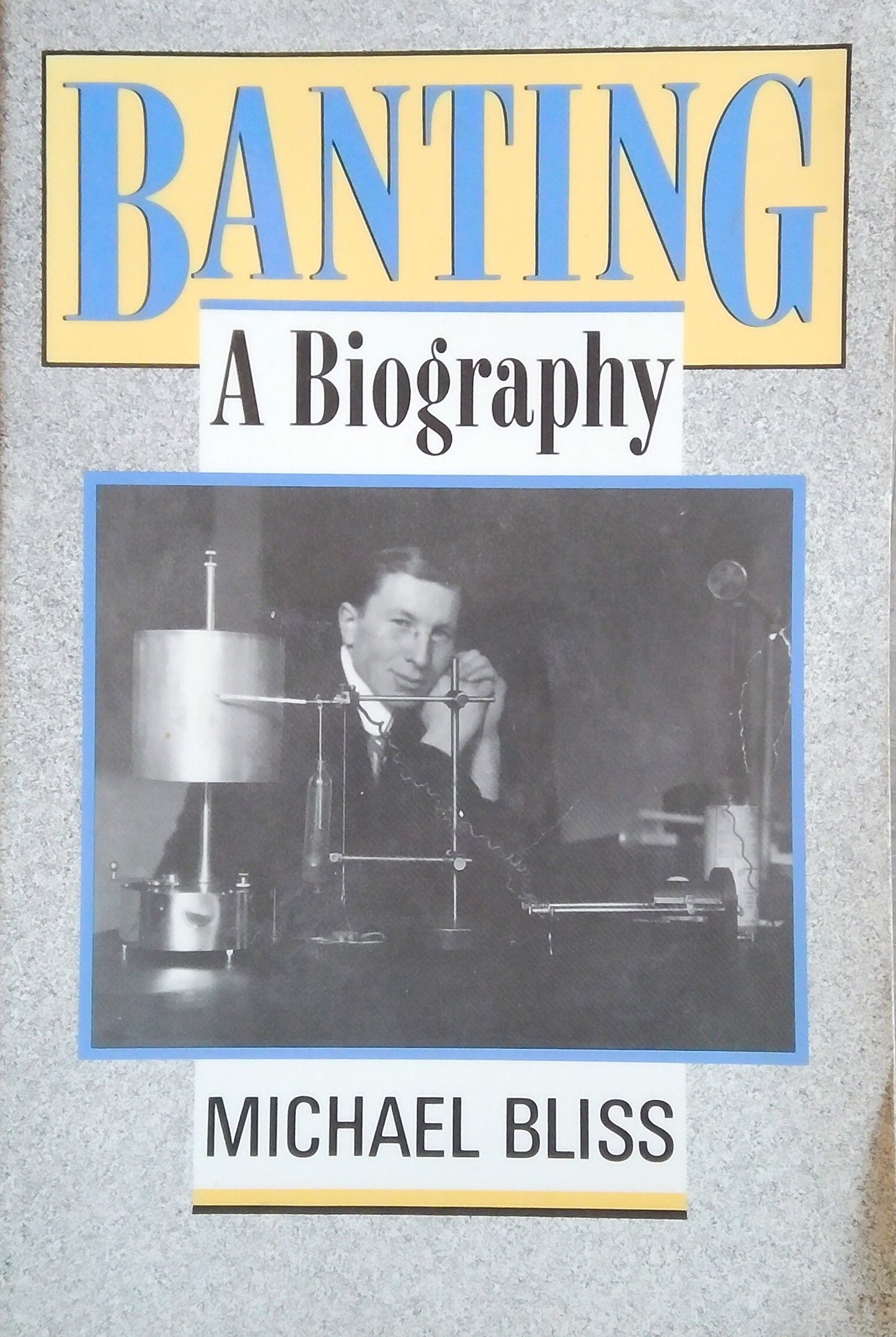 Banting: A Biography