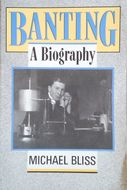 Banting: A Biography