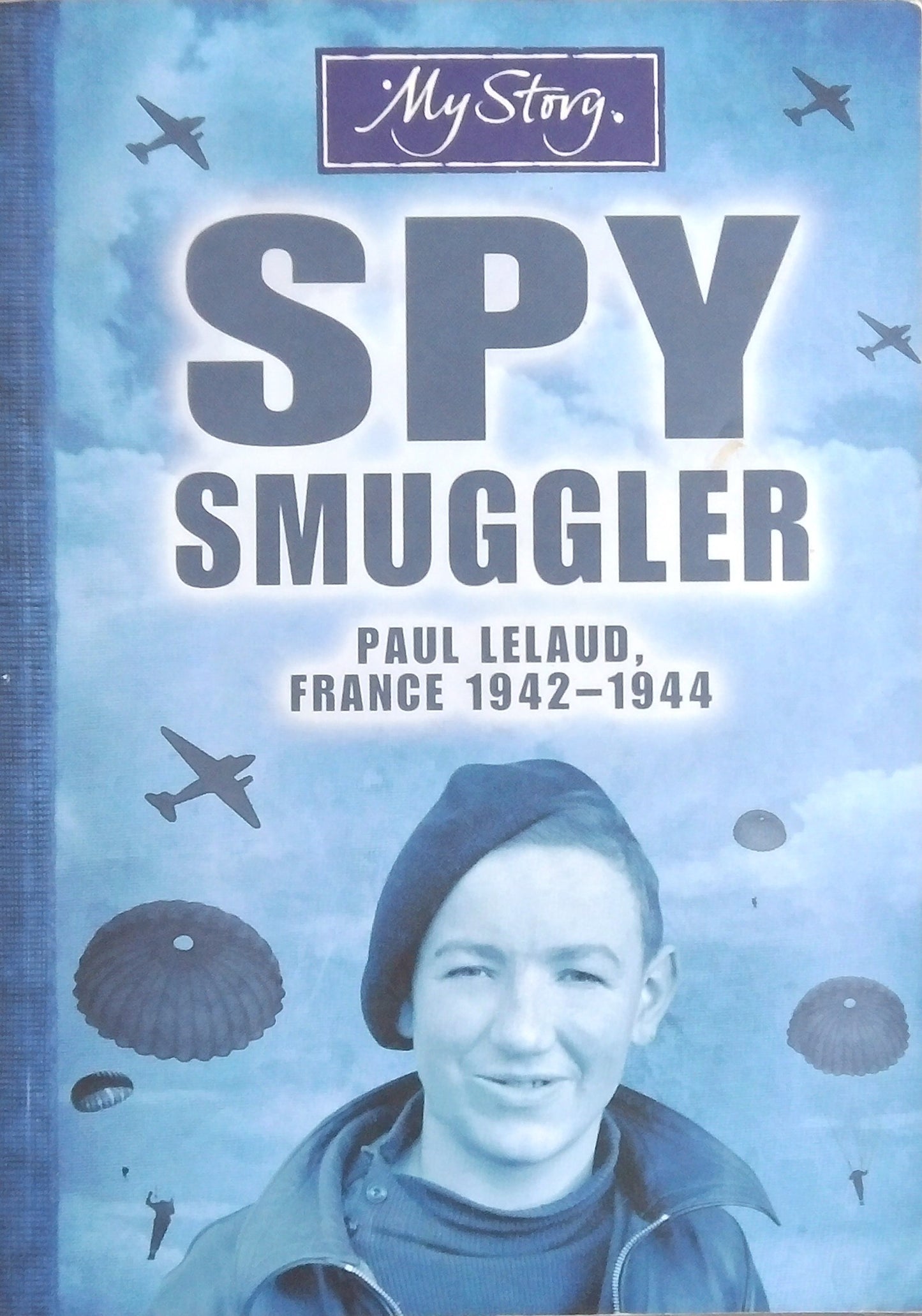 My Story: Spy Smuggler