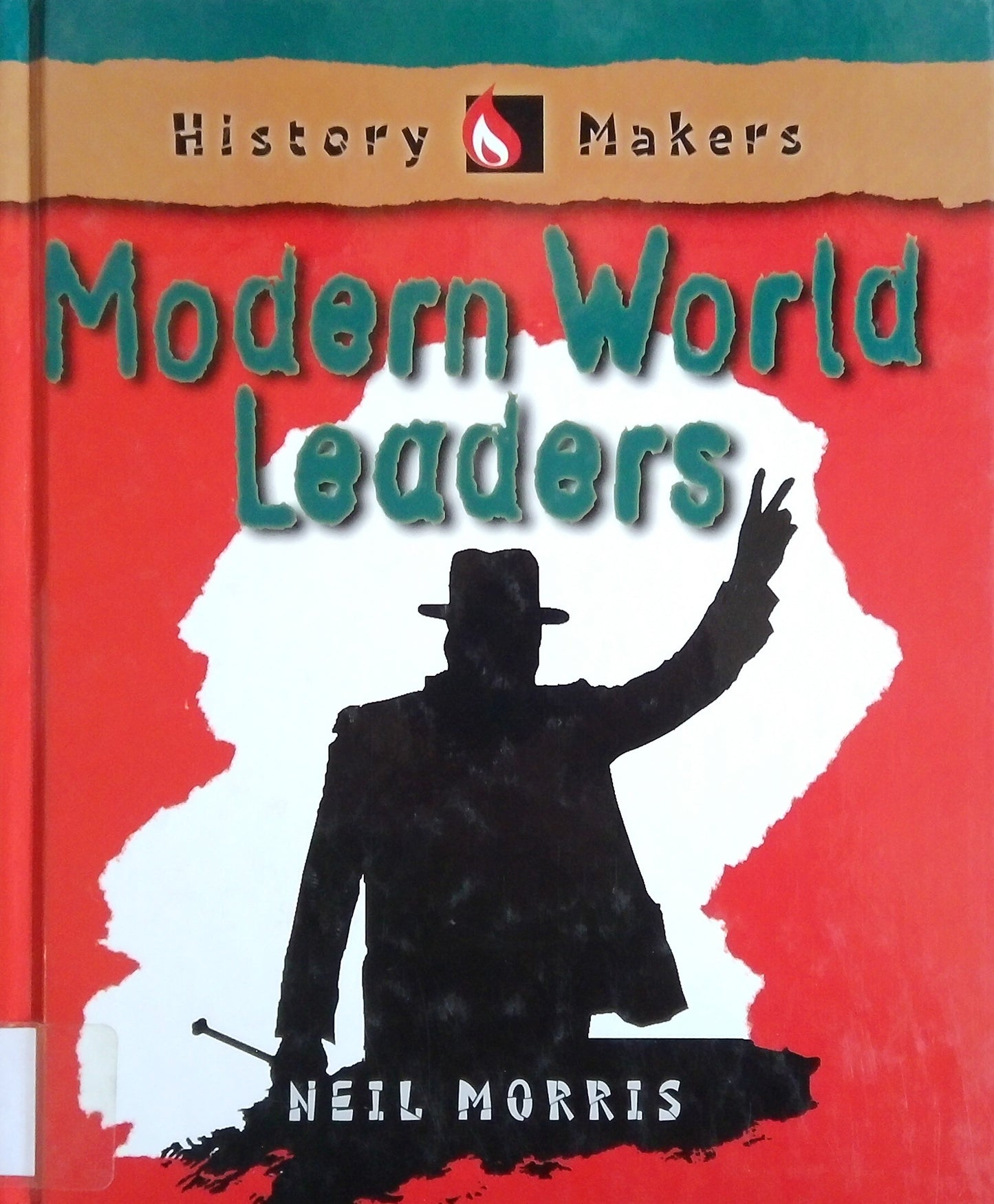 History Makers: Modern World Leaders