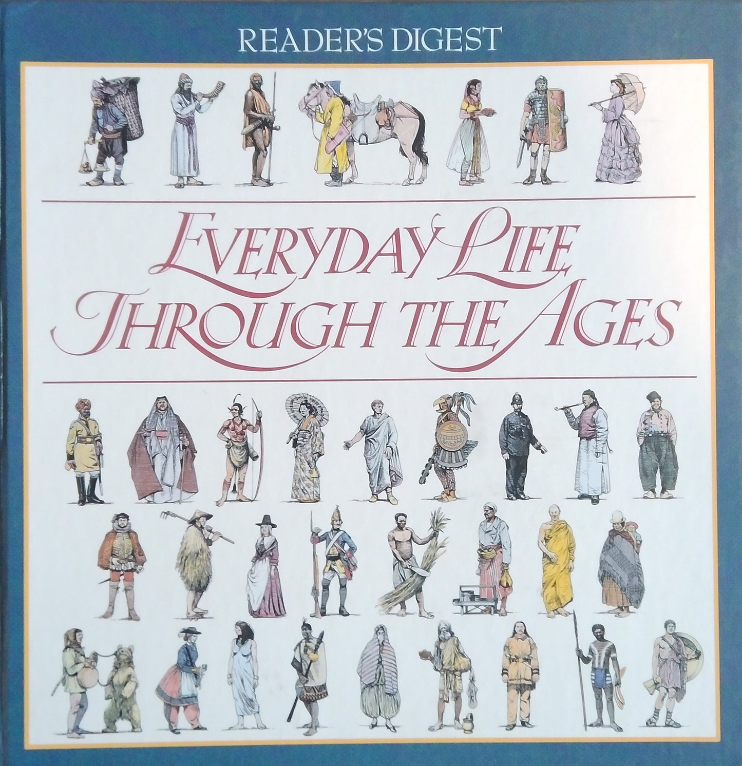 Everyday Life Through The Ages