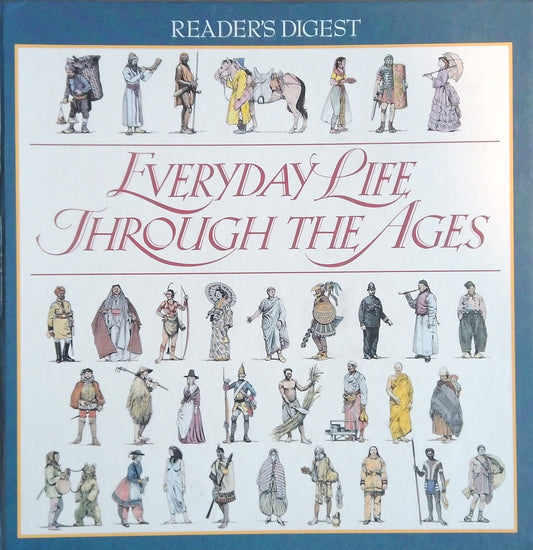 Everyday Life Through The Ages