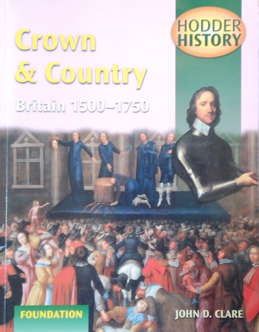Crown & Country: Britain 1500-1750
