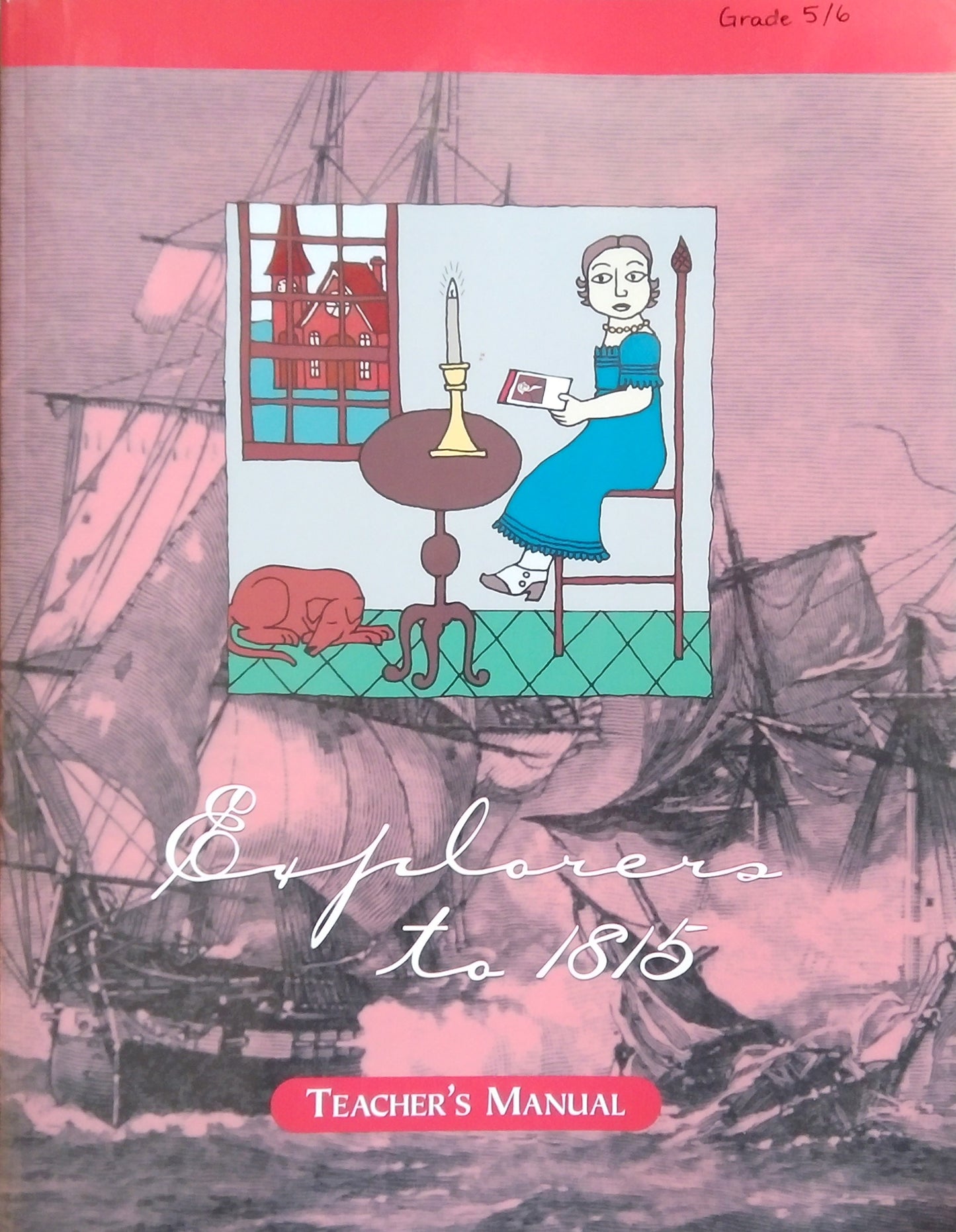 Veritas Press: Explorers To 1850 Teacher's Manual