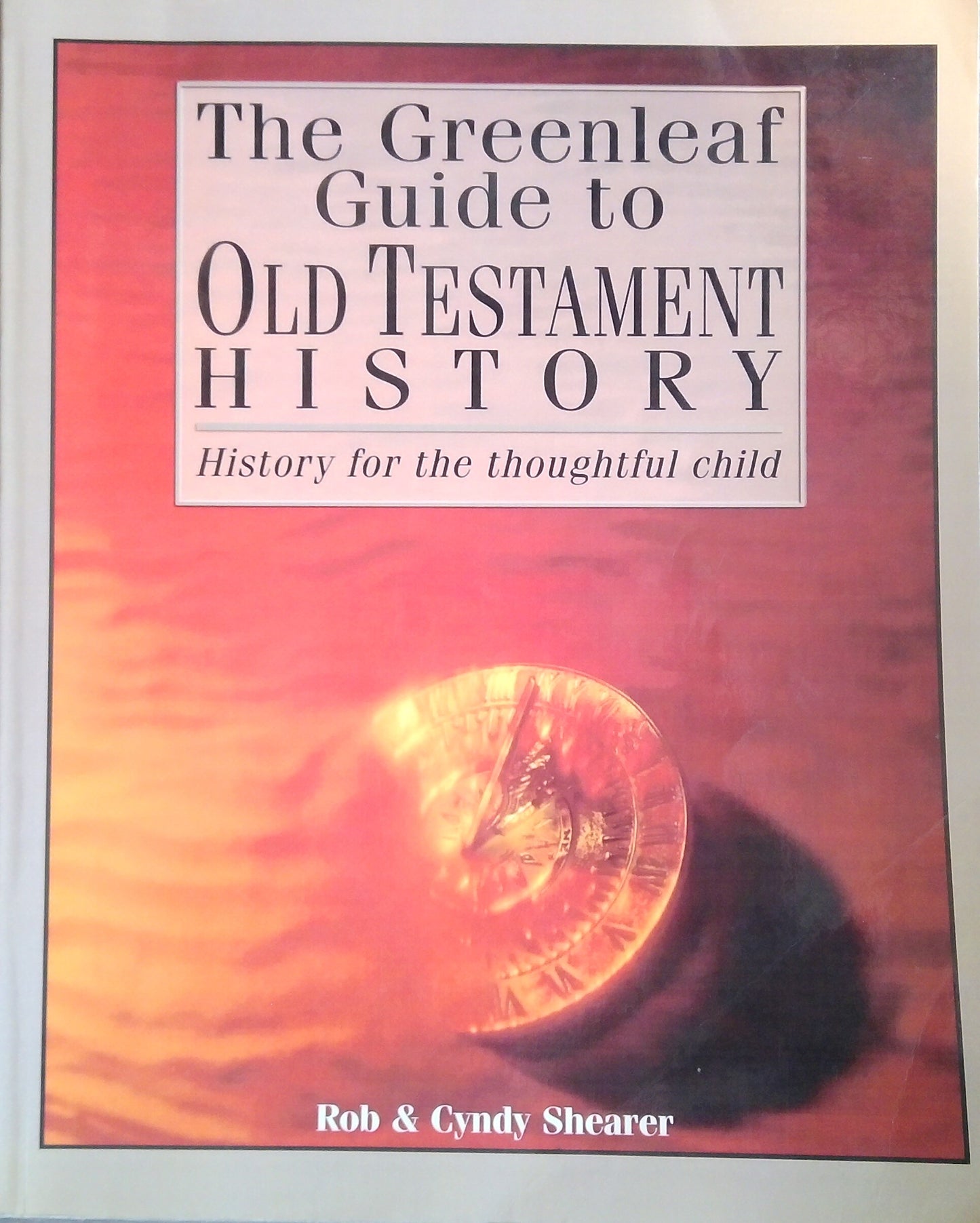 The Greenleaf Guide To Old Testament History