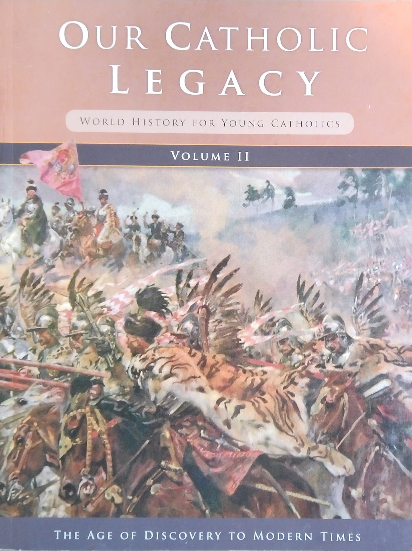 Our Catholic Legacy Volume 2