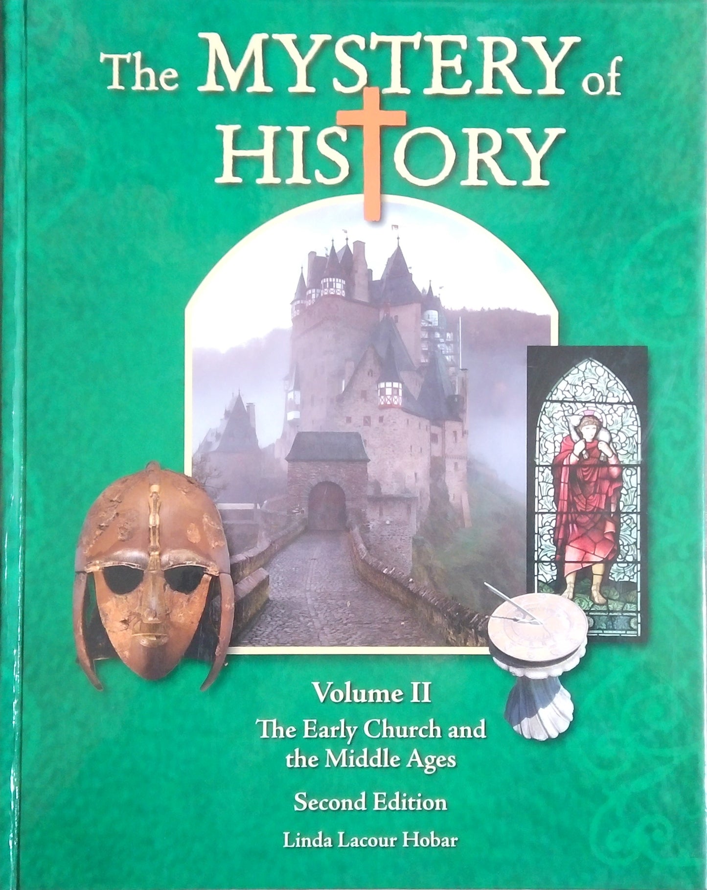 The Mystery Of History Volume II