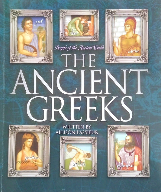 People Of The Ancient World: The Ancient Greeks