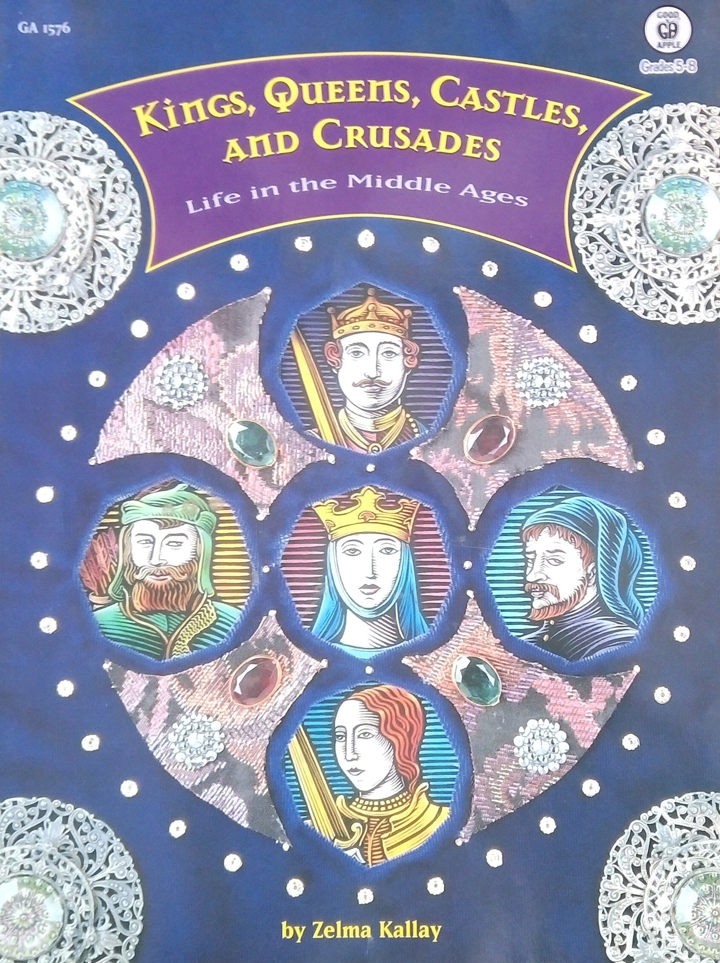 Kings, Queens, Castles, And Crusades
