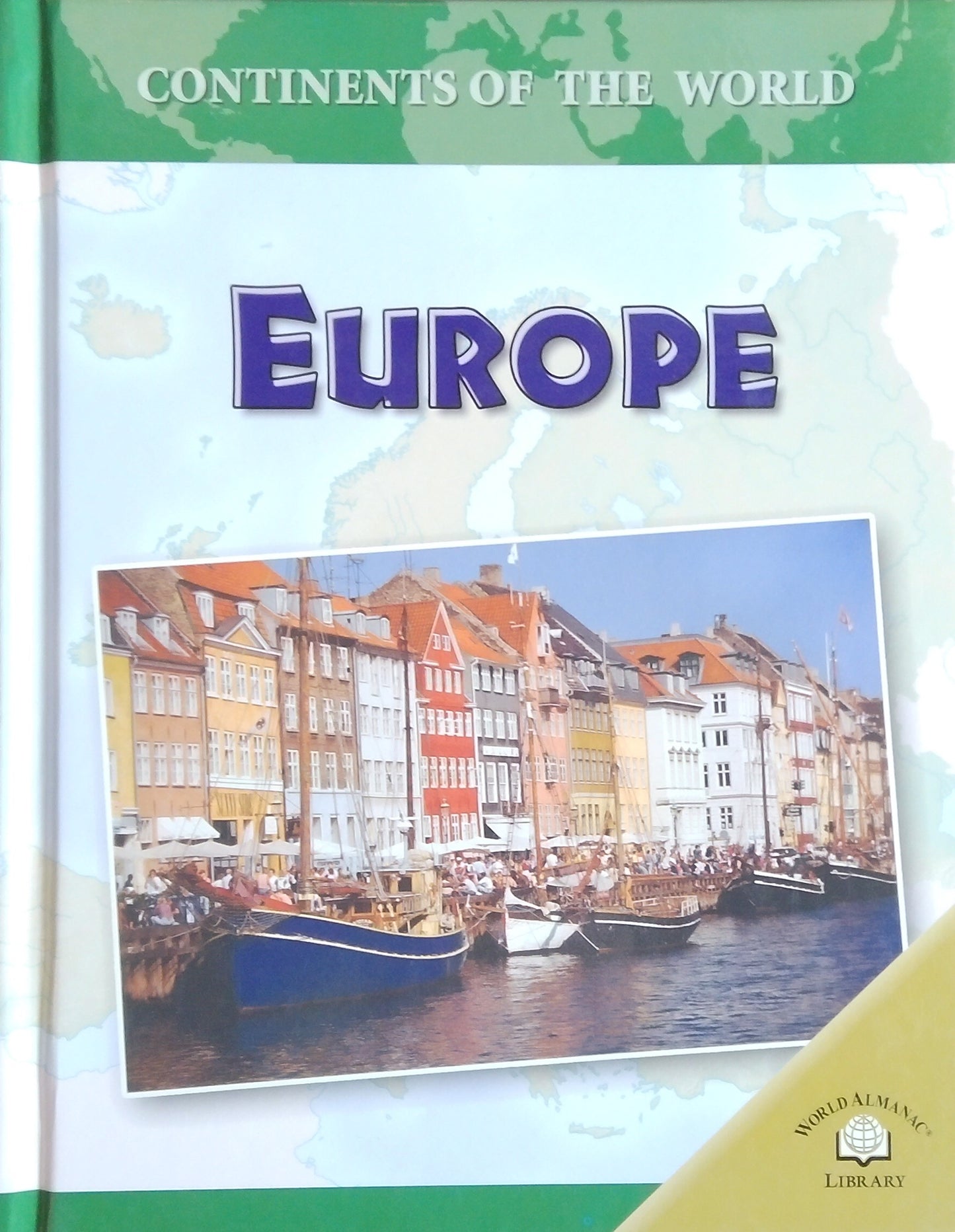 Continents Of The World: Europe