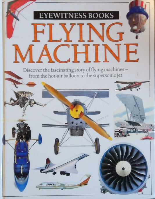 Eyewitness: Flying Machine