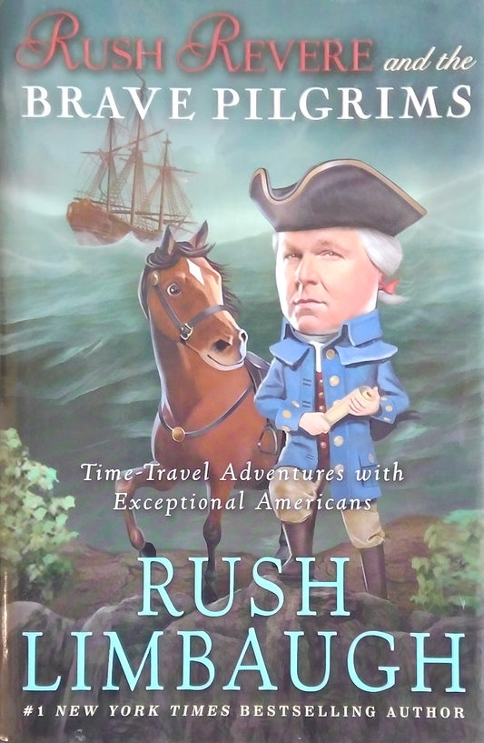 Rush Revere And The Brave Pilgrims