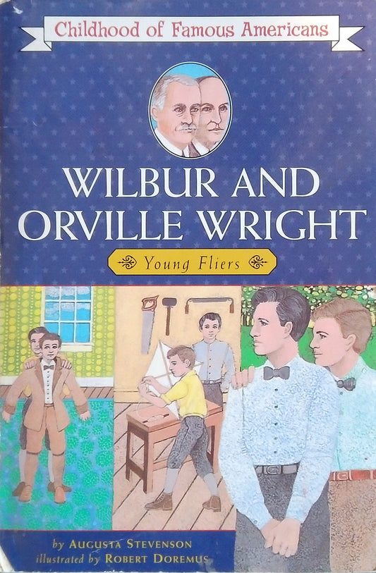 Wilbur And Orville Wright: Young Fliers