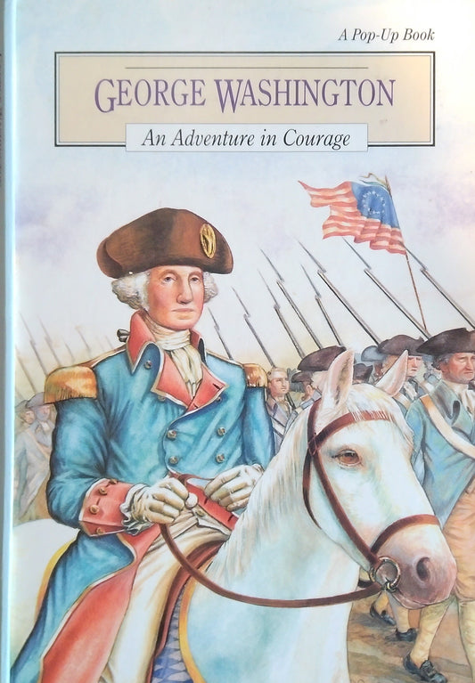George Washington: Adventure In Courage