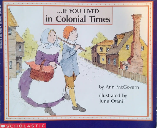 If You Lived In Colonial Times
