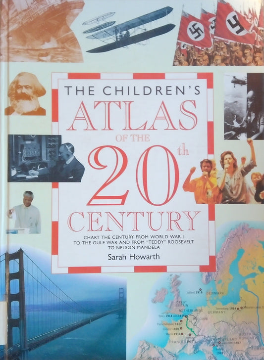 The Children's Atlas Of The 20th Century