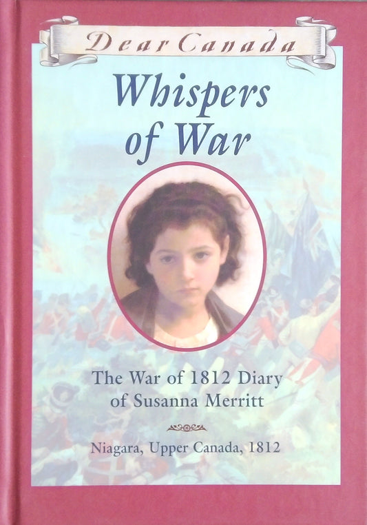 Dear Canada: Whispers Of War