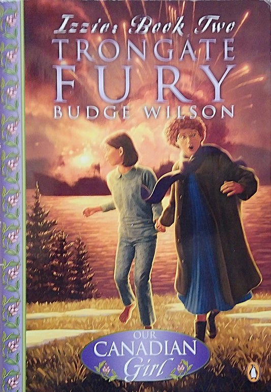 Our Canadian Girl: Iron Gate Fury