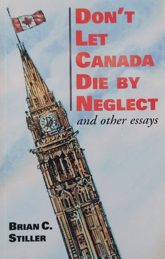 Don't Let Canada Die By Neglect
