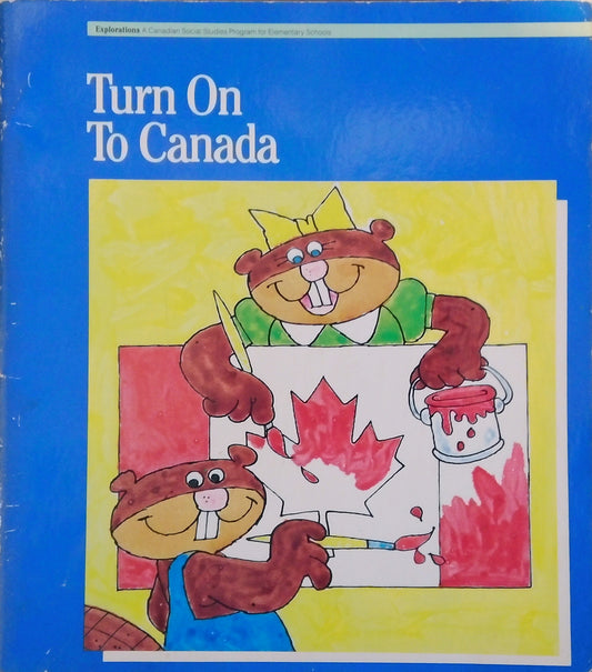 Turn On To Canada