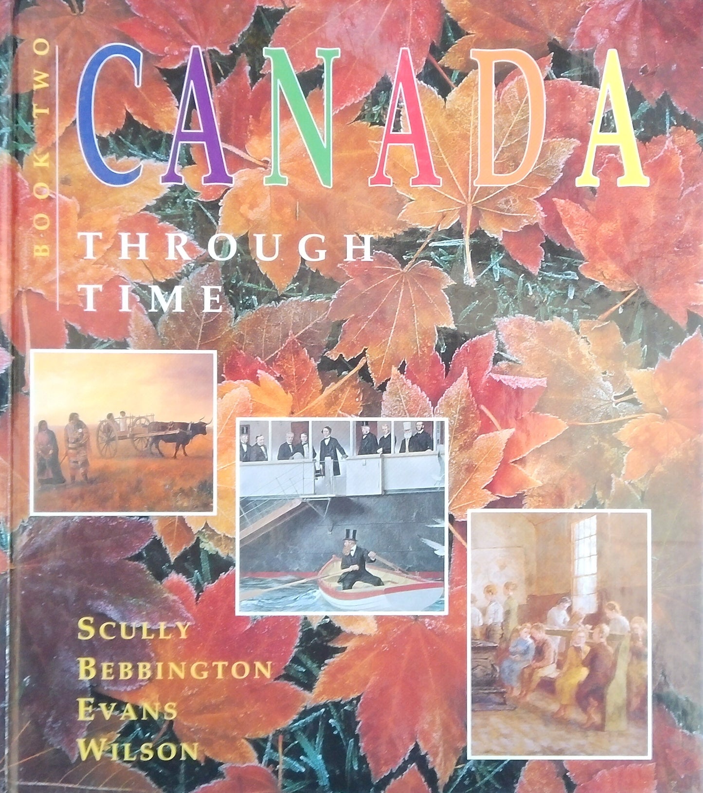 Canada Through Time: Book 2