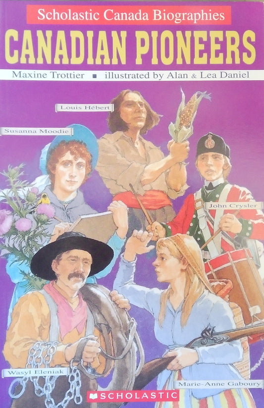 Scholastic Biographies: Canadian Pioneers