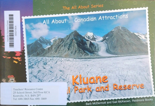All About Canadian Attractions: Kluane National Park and Reserve