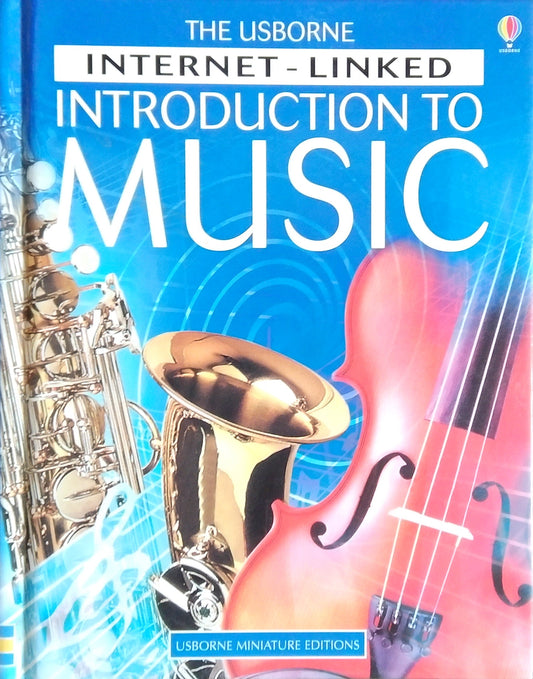 The Usborne Internet-Linked Introduction To Music