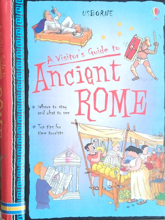 A Visitor's Guide To Ancient Rome