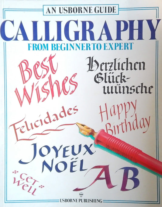Calligraphy: From Beginner To Expert