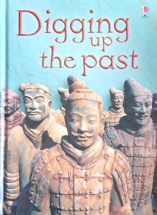 Usborne Beginners: Digging Up The Past