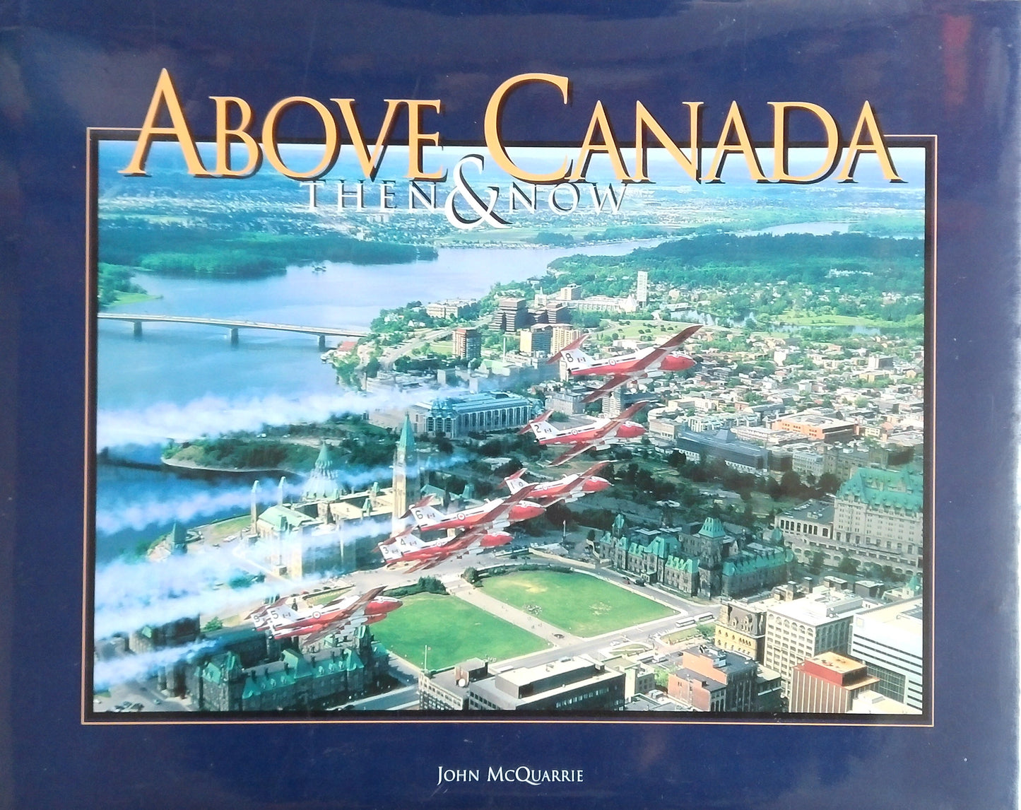 Above Canada: Then And Now