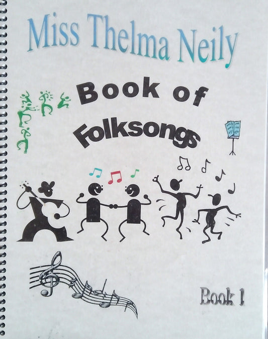 Miss Thelma Neily's Book Of Folksongs