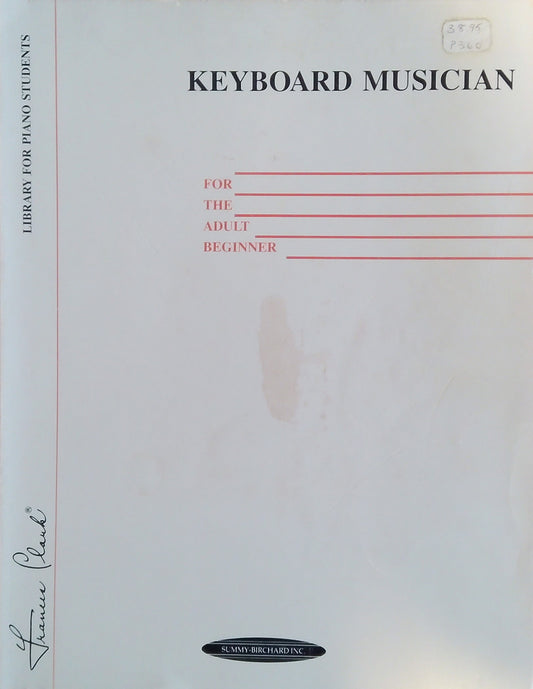 Keyboard Musician: For The Adult Beginner