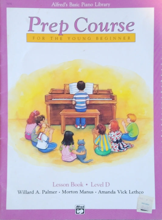 Alfred's Prep Course: Lesson Book D