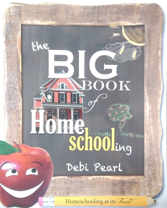 The Big Book of Homeschooling