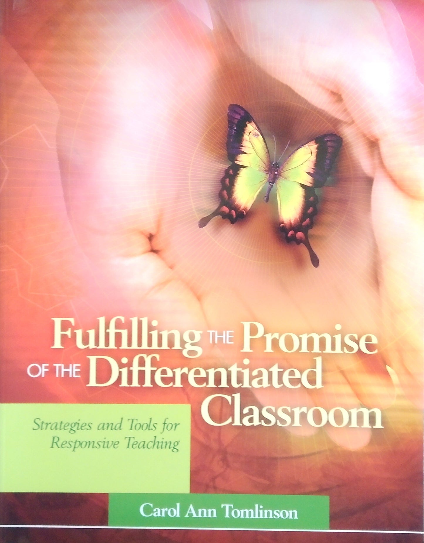 Fulfilling The Promise Of The Differentiated Classroom